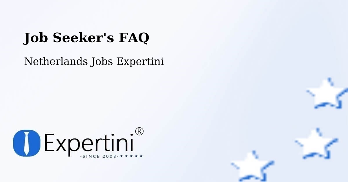 Job Seeker FAQ – Wessem - Netherlands Jobs Expertini